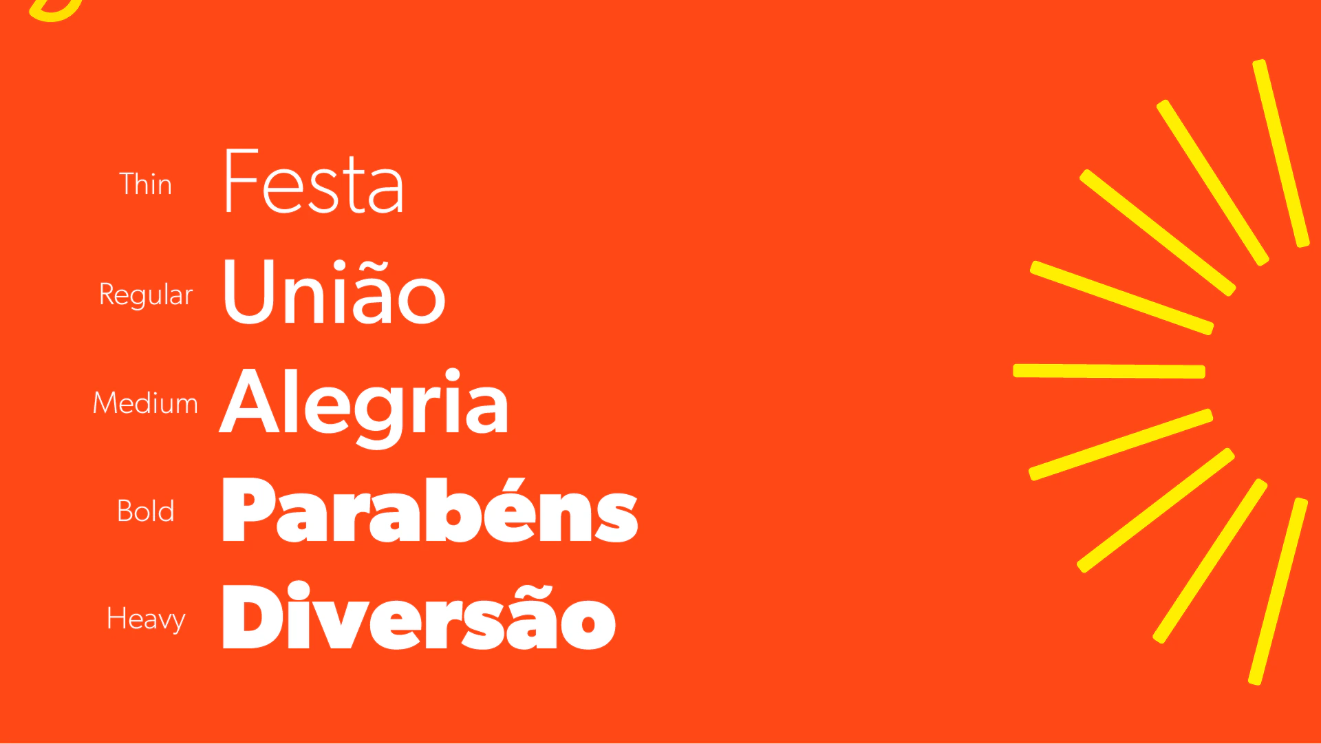 Pesos da tipografia com as palavras Festa, União, Alegria, Parabéns, Diversão